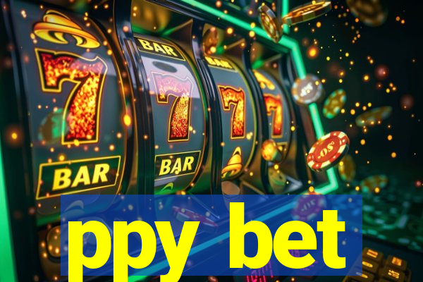 ppy bet
